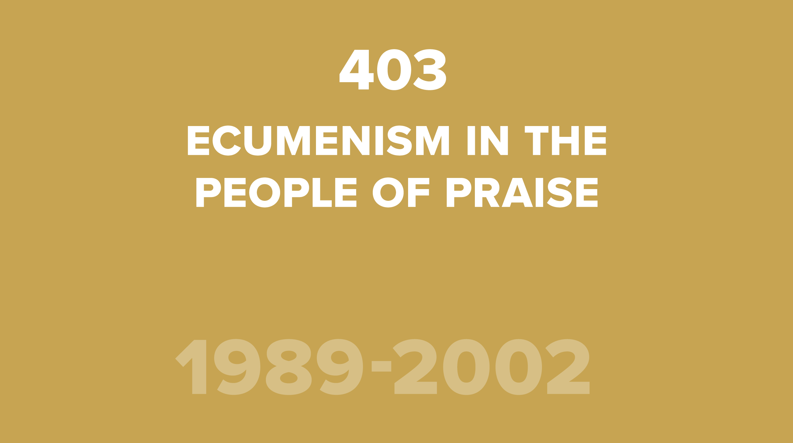 403. Ecumenism in the People of Praise