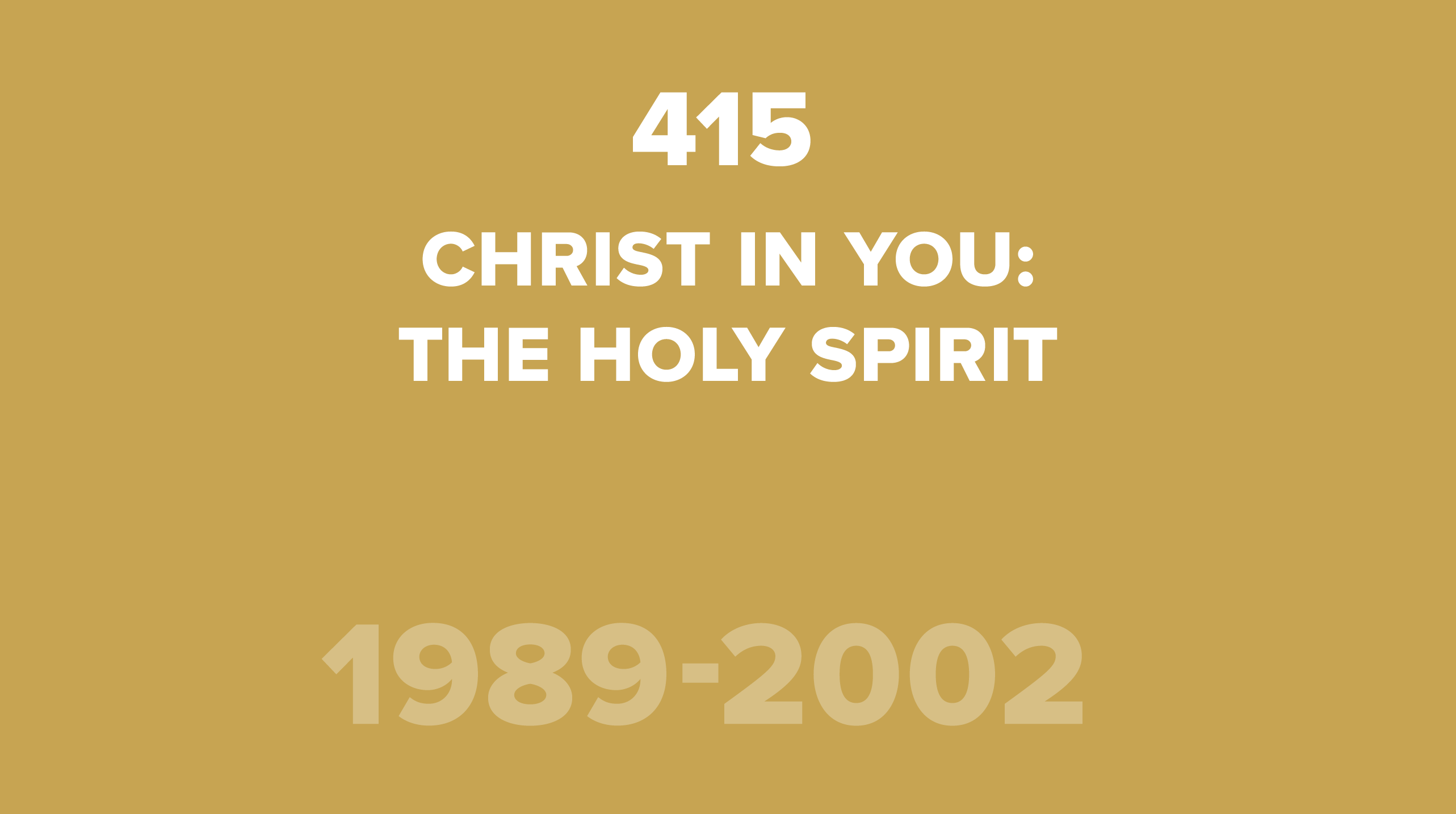 415. Christ in You: The Holy Spirit