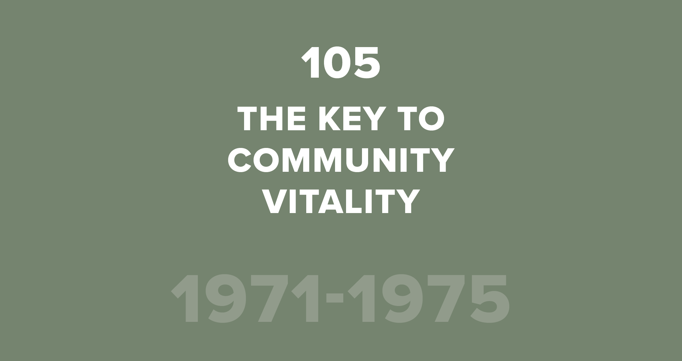 105. The Key to Community Vitality