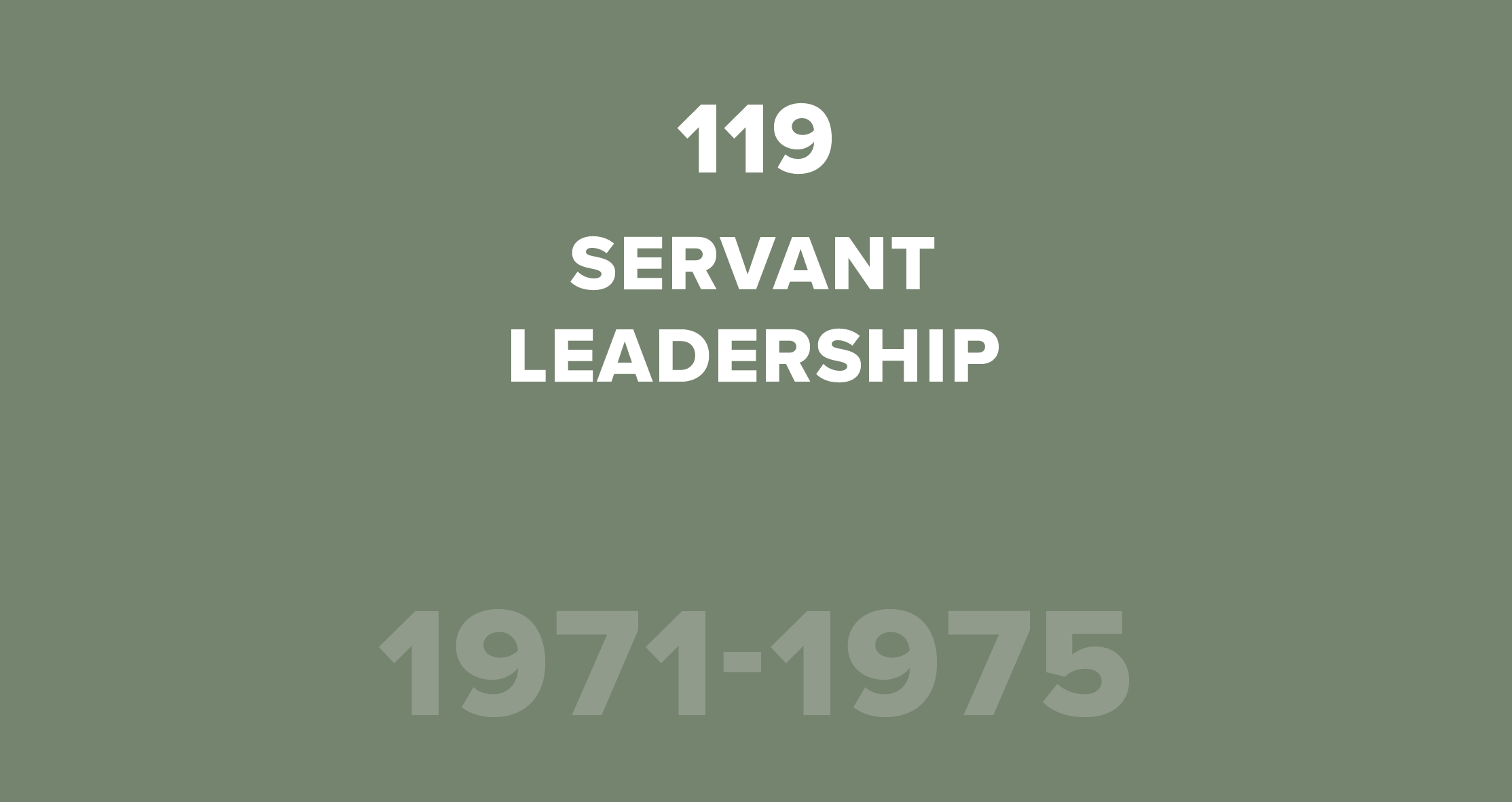 119. Servant Leadership