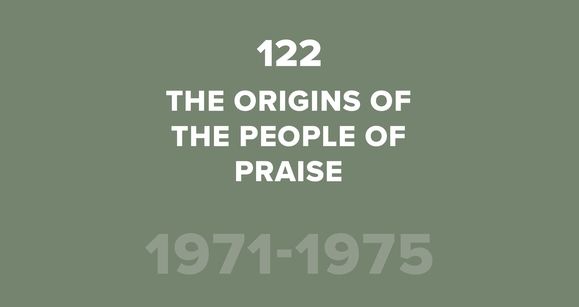 122. The Origins of the People of Praise