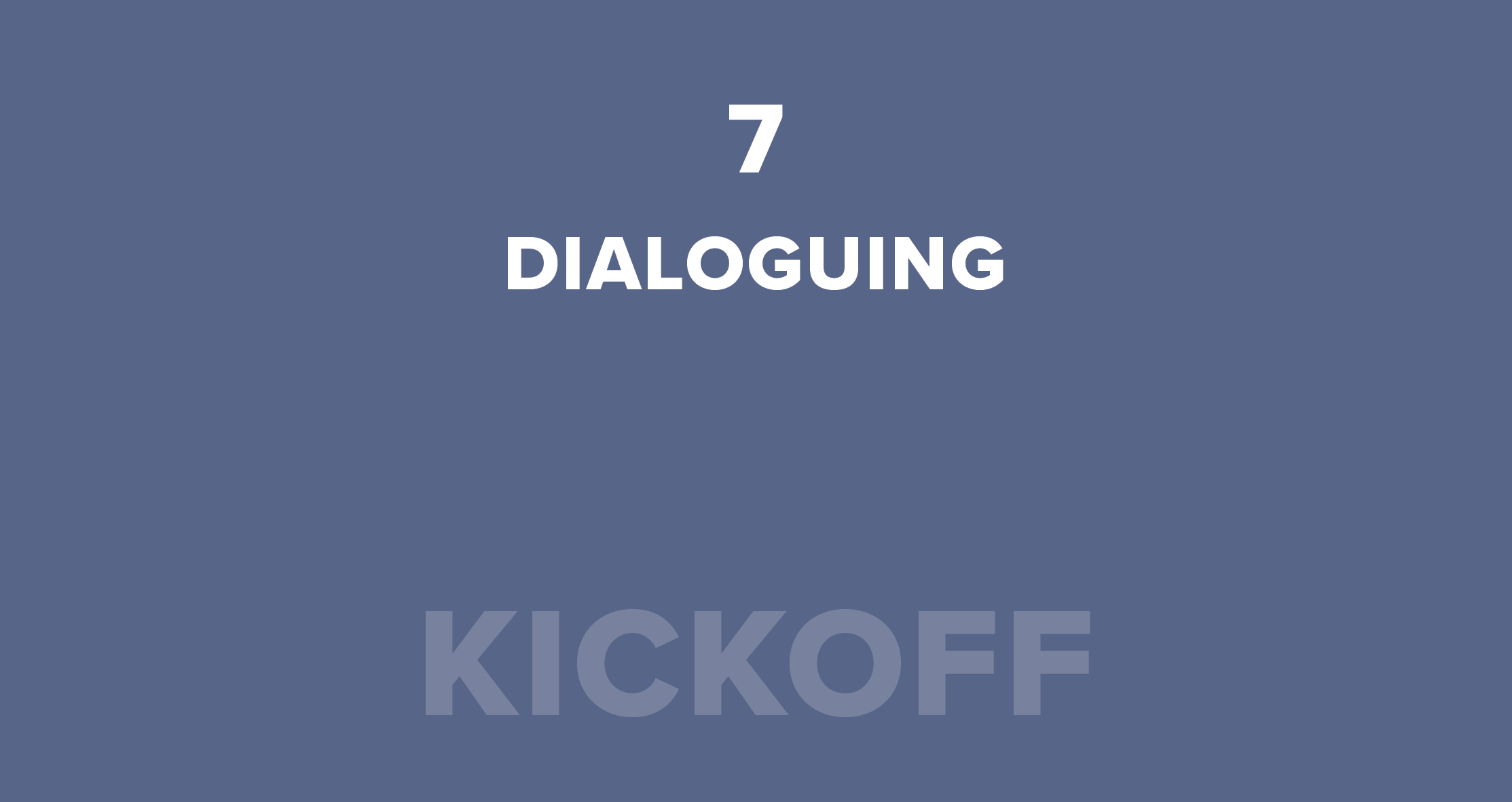 07. Dialoguing