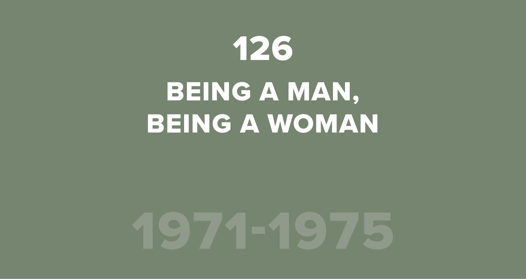 126. Being a Man, Being a Woman