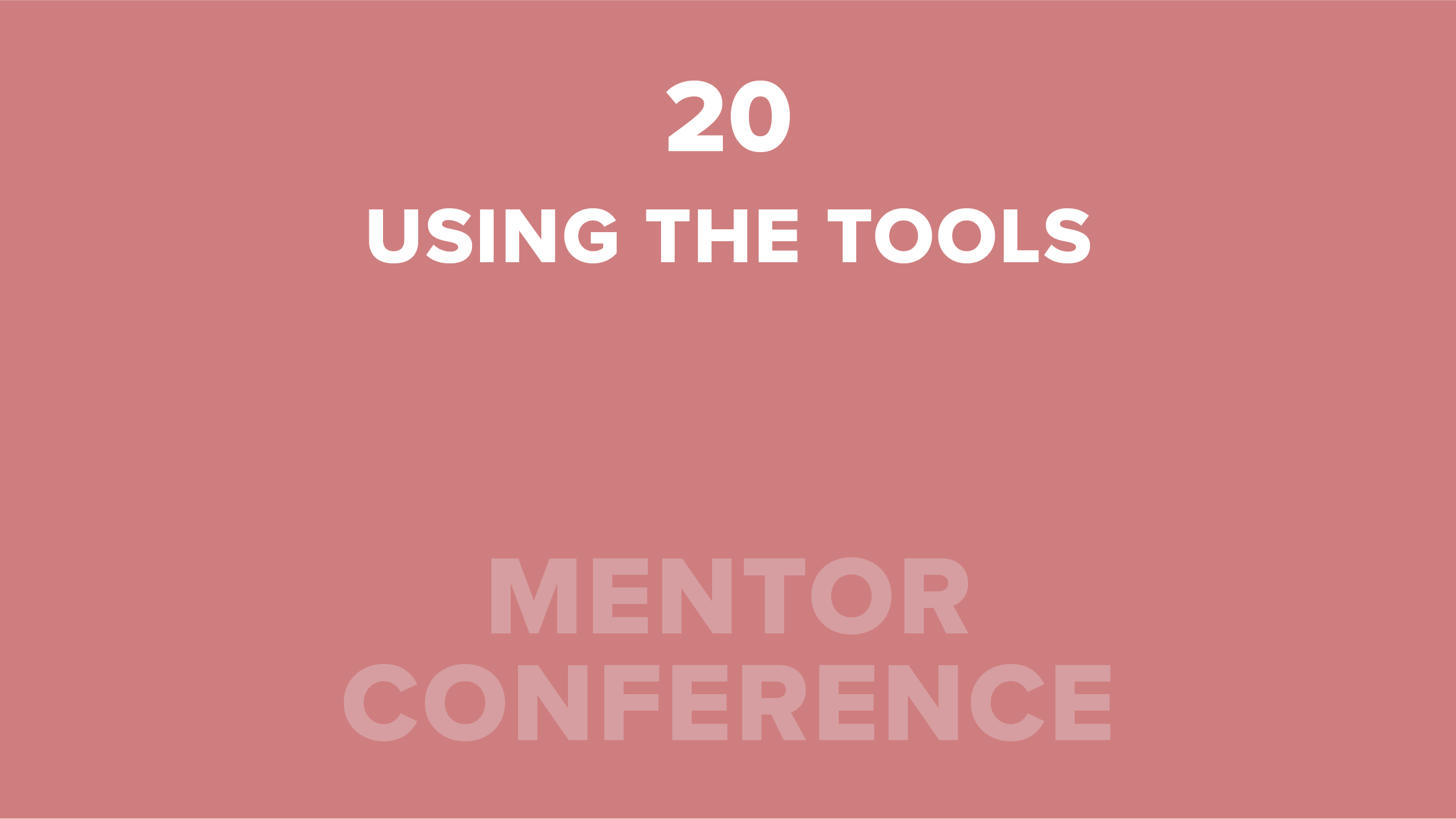 20. Using the Tools