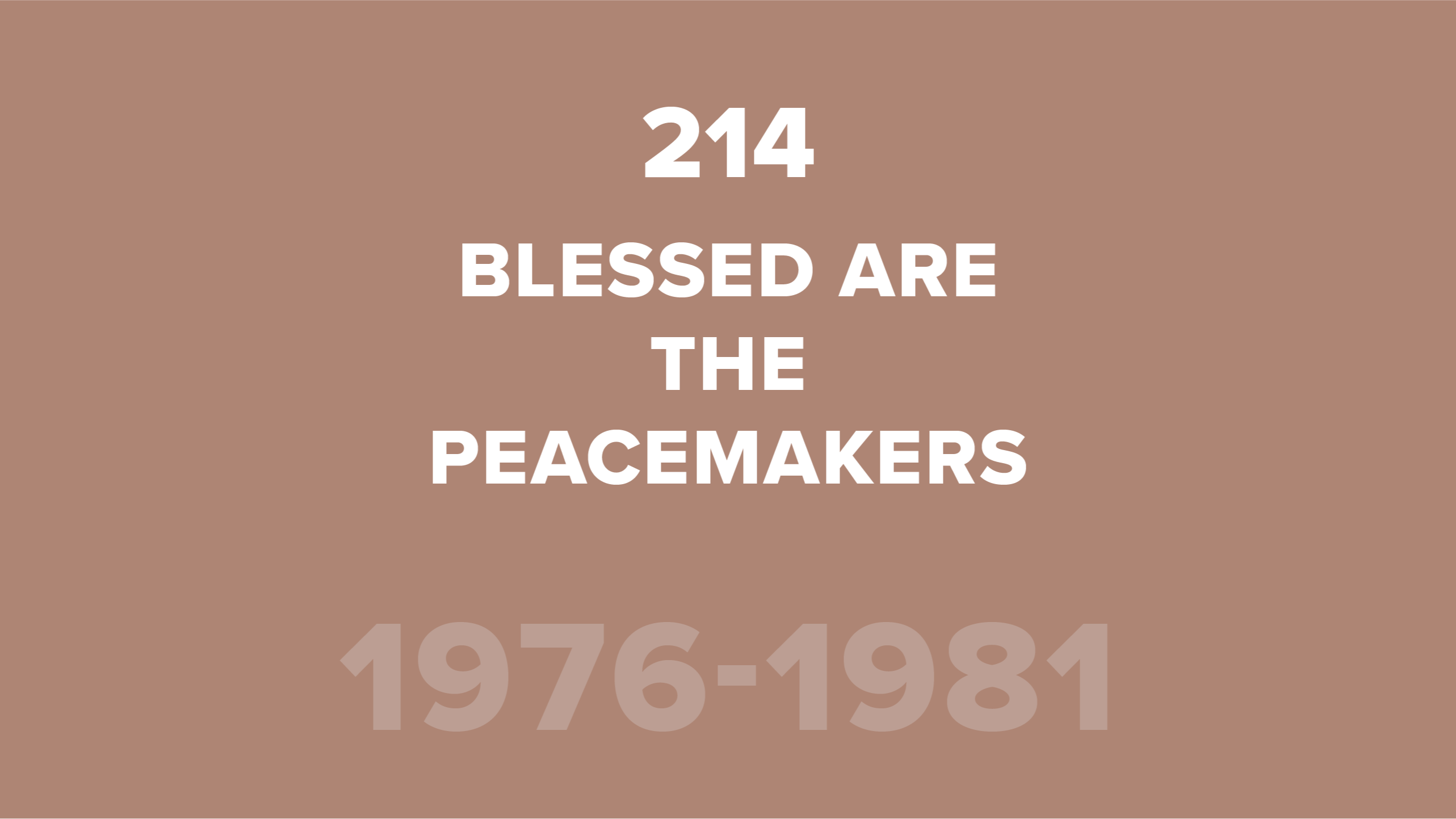 214. Blessed Are the Peacemakers