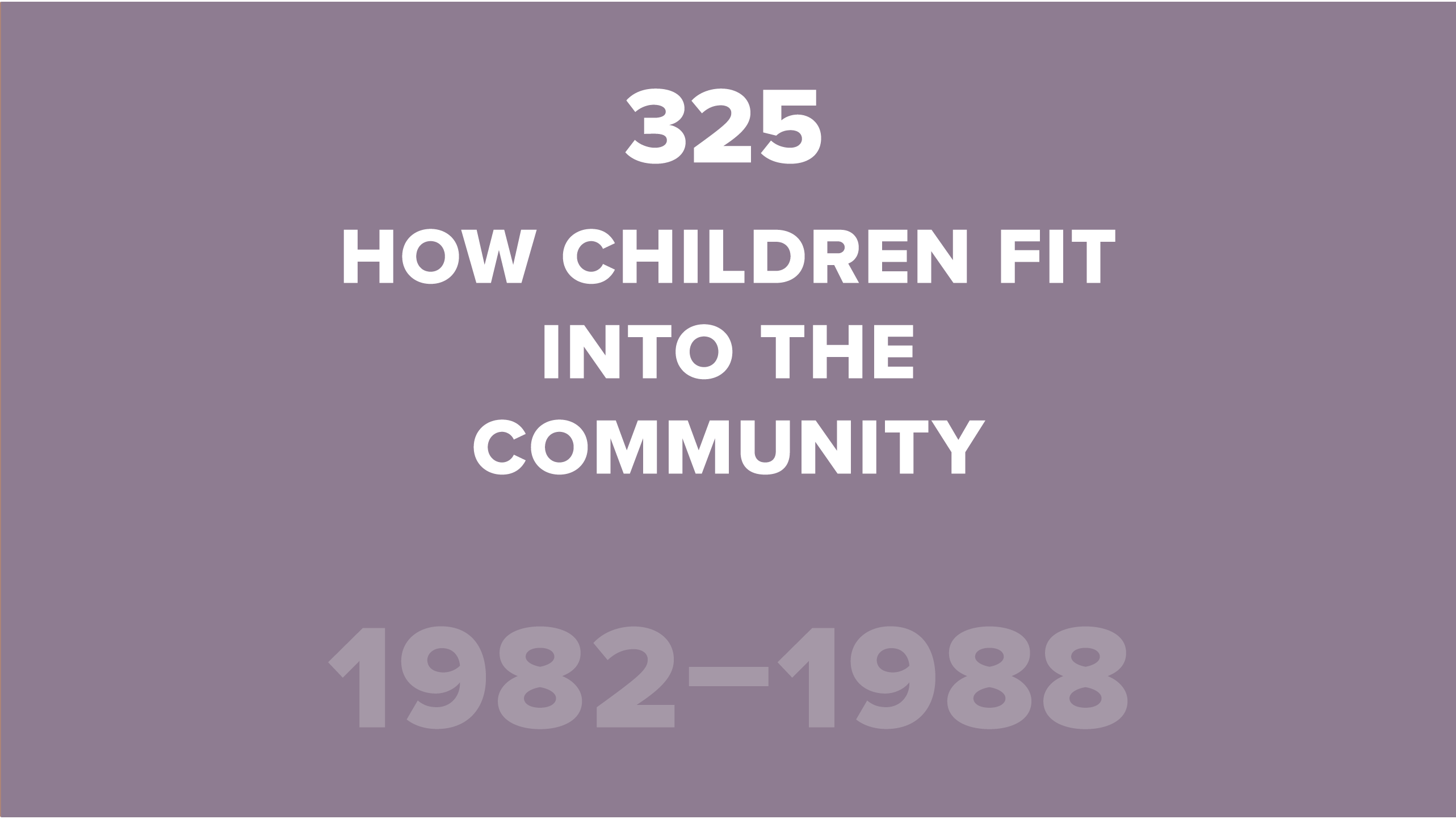 325. How Children Fit into the Community